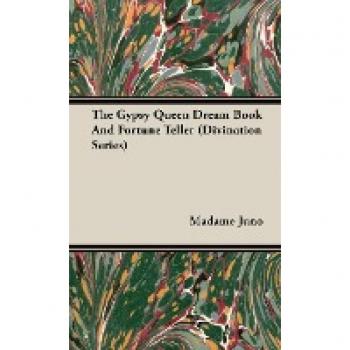 The Gypsy Queen Dream Book And Fortune Teller (Divination Series)