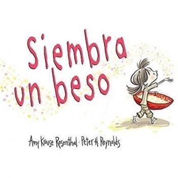 SIEMBRA UN BESO