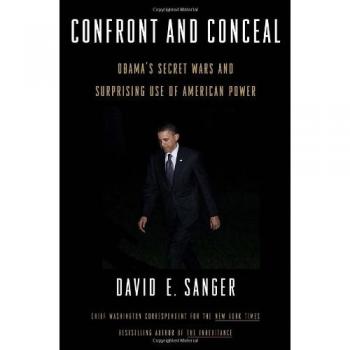 Confront and Conceal: Obama's Secret Wars and Surprising Use of American Power