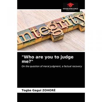 Who are you to judge me?: On the question of moral judgment, a factual recovery