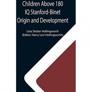 Children Above 180 IQ Stanford-Binet Origin and Development