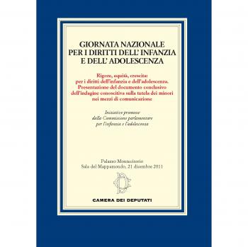 Giornata nazionale per i diritti dell'infanzia e dell'adolescenza. Rigore, equità, crescita: per i diritti dell'infanzia e dell'adolescenza