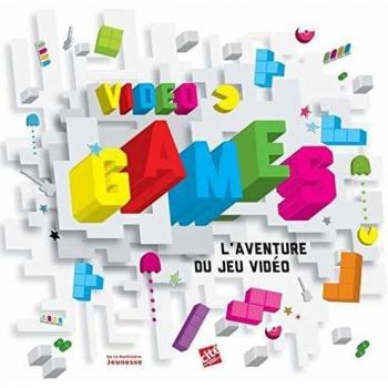 Video games - l'aventure du jeu vidéo