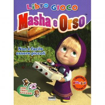 Non è facile essere piccoli. Masha e Orso. Libro gioco. Con adesivi. Ediz. illustrata