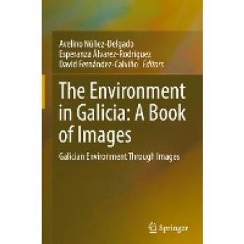 The Environment in Galicia: A Book of Images: Galician Environment Through Images