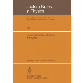 Group Theoretical Methods in Physics