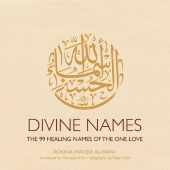 Divine Names: The 99 Healing Names of the One Love - [Version Originale]