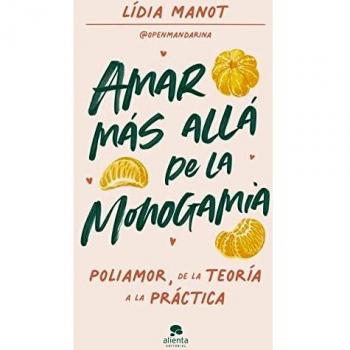 AMAR MAS ALLA DE LA MONOGAMIA