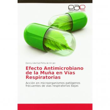 Efecto Antimicrobiano de la Muña en Vías Respiratorias: Acción en microorganismos patógenos frecuentes de vías respiratorias bajas