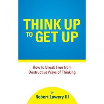 Think Up to Get Up