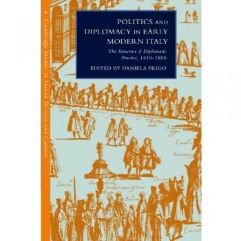 Politics and diplomacy in early modern italy