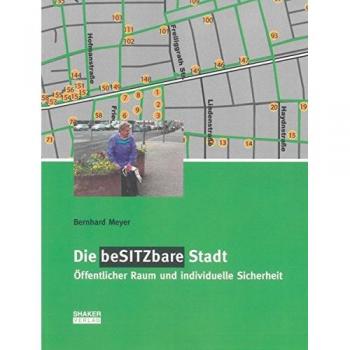 Die besitzbare Stadt: Öffentlicher Raum und individuelle Sicherheit