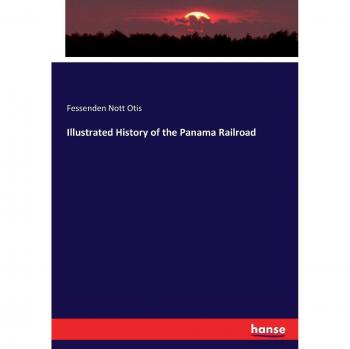 Illustrated History of the Panama Railroad