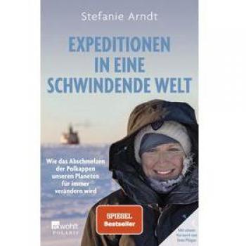 Arndt, Stefanie: Expeditionen in eine schwindende Welt