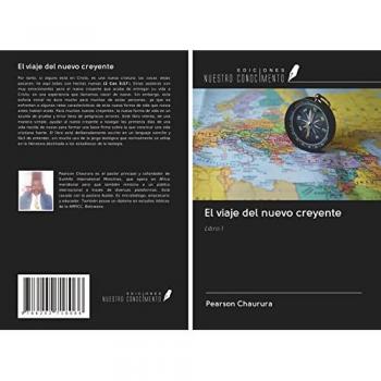 El viaje del nuevo creyente: Libro 1