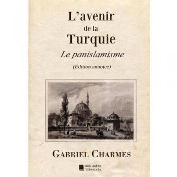 L'avenir de la Turquie: Le panislamisme