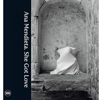 Ana Mendieta. She got love. Ediz. illustrata