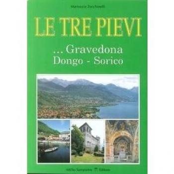 Le tre Pievi. Gravedona, Dongo, Sorico