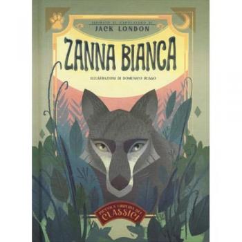 Zanna Bianca - Edizione a Colori della Piccola Libreria dei Miti Classici di Domenico Russo
