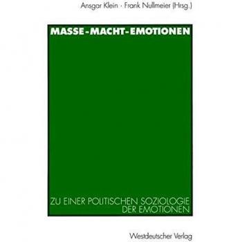 Masse ¿ Macht ¿ Emotionen