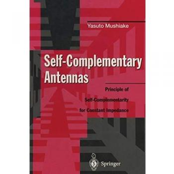 Self-Complementary Antennas: Principle of Self-Complementarity for Constant Impedance