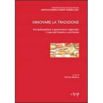 Innnovare la tradizione. Europeizzazione e governance regionale: il caso del Veneto a confronto