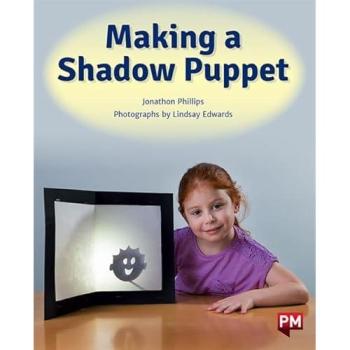 PM Orange: Making a Shadow Puppet (PM Non-fiction) Level 15