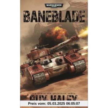 Warhammer 40.000 - Baneblade: Ein Roman der Imperialen Armee