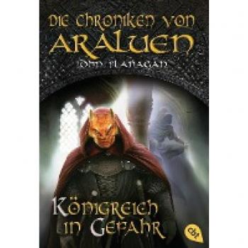 Flanagan, John: Die Chroniken von Araluen - Königreich in Gefahr 13