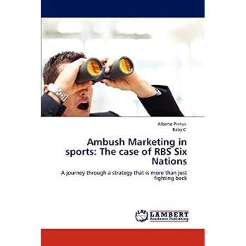 Ambush Marketing in sports: The case of RBS Six Nations: A journey through a strategy that is more than just fighting back