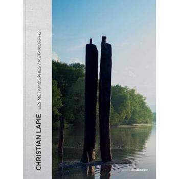 Christian Lapie, les métamorphes
