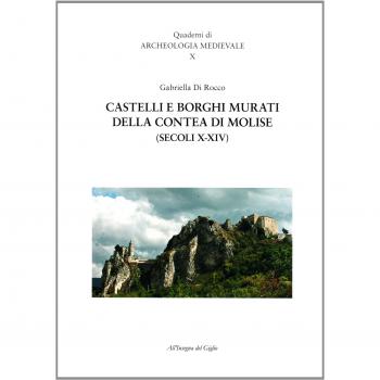 Castelli e borghi murati della contea di Molise (secoli X-XIV)