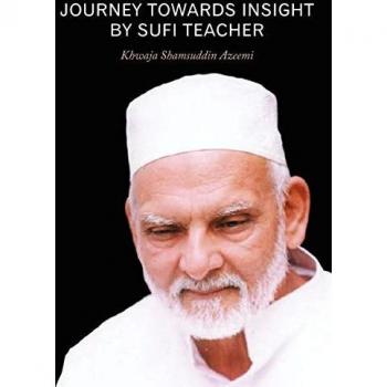 Journey Towards Insight By Sufi Teacher
