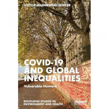 Victor Jeleniewski Seidler Covid-19 and Global Inequalities