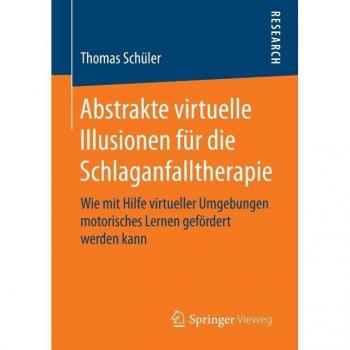 Vitalsource Technologies, Inc. Abstrakte Virtuelle Illusionen Fur Die Schlaganfalltherapie