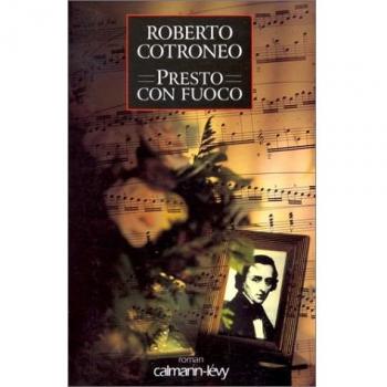 Presto con fuoco - Roberto Cotroneo
