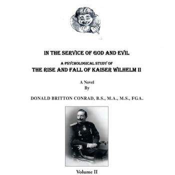 In the Service of God and Evil