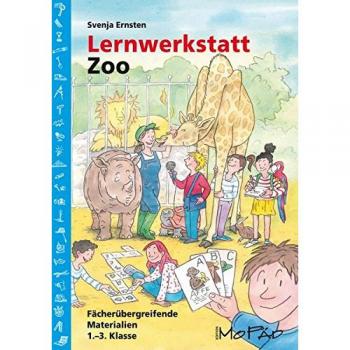 Lernwerkstatt Zoo: Fächerübergreifende Kopiervorlagen (1. bis 3. Klasse) (Lernwerkstatt Sachunterricht)