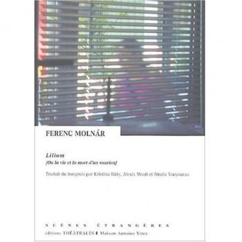 Ferenc Molnár - Liliom ou la vie et la mort d'un vaurien : Légende de banlieue en sept tableaux - Preis vom 29.11.2024 06:00:35 h