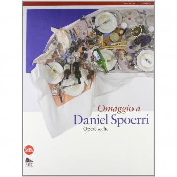 Omaggio a Daniel Spoerri. Opere scelte