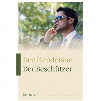 Dee Henderson Der Beschützer
