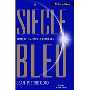 Siècle bleu - Tome 2 - Ombres et lumières