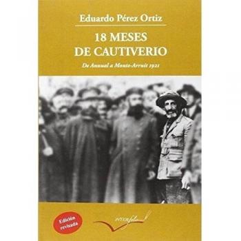 18 meses de cautiverio De Annual a Monte Arruit 1921