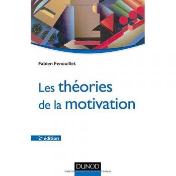 Les théories de la motivation - 2e éd.