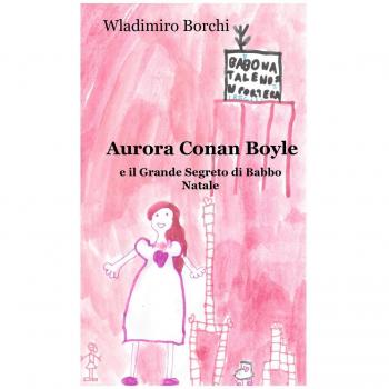 Aurora Conan Boyle e il grande segreto di Babbo Natale