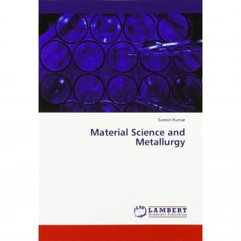 Material Science and Metallurgy