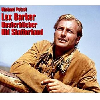Lex Barker - Unsterblicher Old Shatterhand