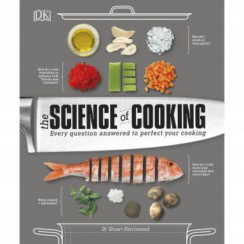 The Science of Cooking: Every question answered to give you the edge