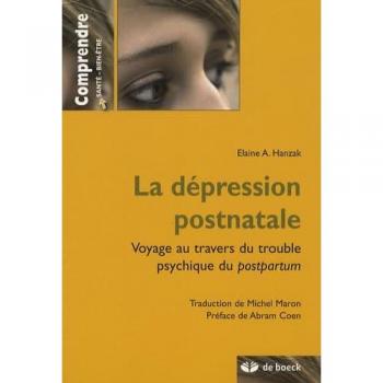 La dépression postnatale : Voyage au travers du trouble psychique du postpartum