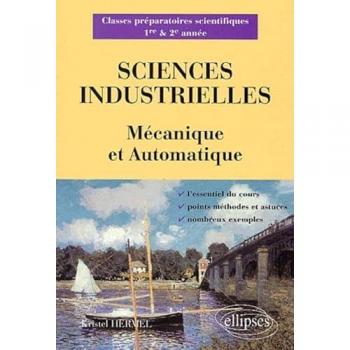 Sciences industrielles - Mécanique et Automatique - Classes préparatoires scientifiques 1re et 2e année
